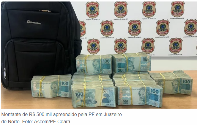 Polícia Federal apreende R$ 500 mil em Juazeiro do Norte sob suspeita de lavagem de dinheiro
